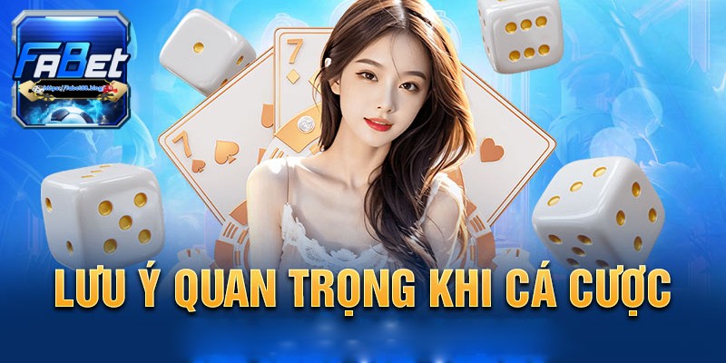 Các lưu ý khi tạo tài khoản trên nền tảng Fabet